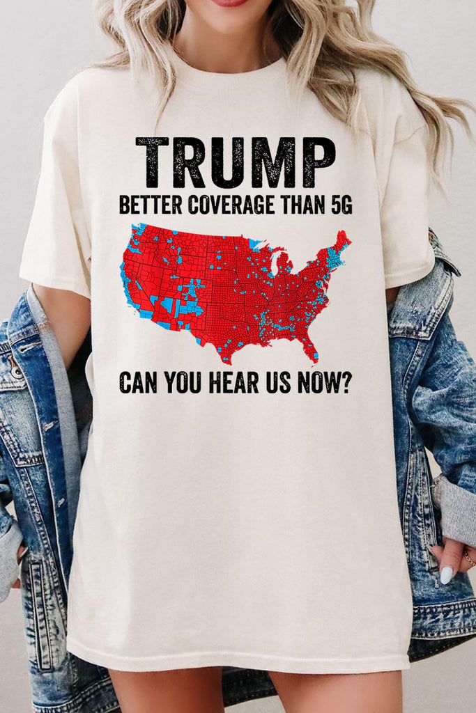 Trump Better Coverage Than 5G Graphic Heavy Cotton Tee