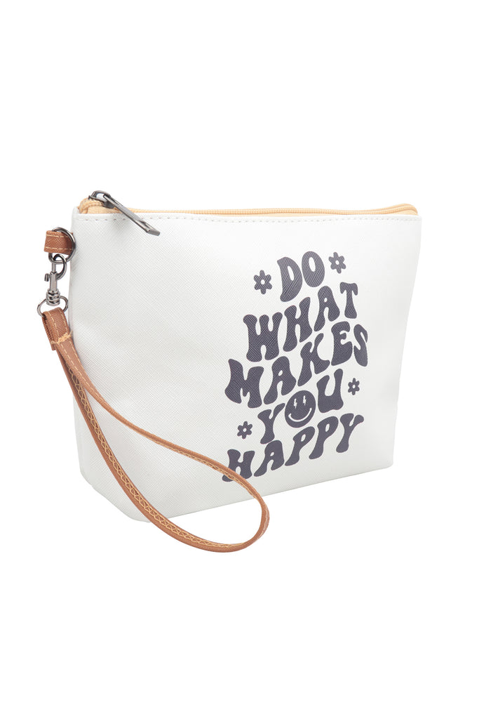 DO WHAT MAKE YOU HAPPY PRINT COSMETIC POUCH BAG W/ WRISTLET