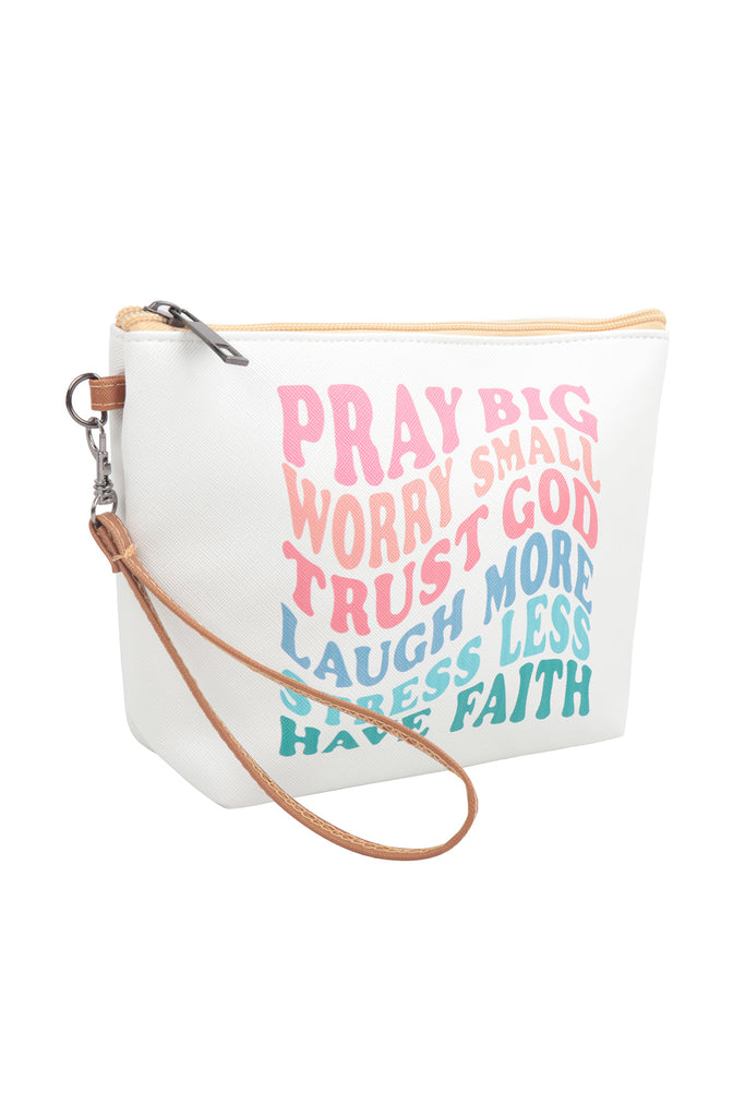 "Pray Big, Worry Small, Trust God" Cosmetic Bag
