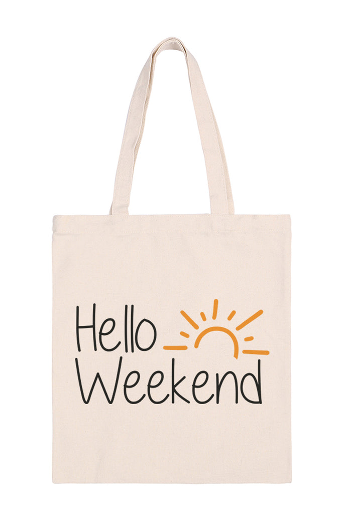 HELLO WEEKEND PRINT MINIMALIST FASHION TOTE BAG