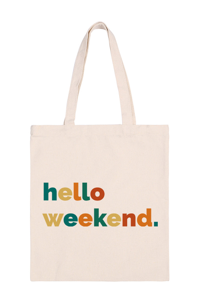 HELLO WEEKEND PRINT MINIMALIST FASHION TOTE BAG