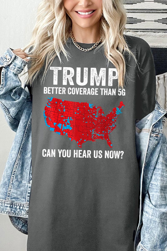 Trump Better Coverage Than 5G Graphic Heavy Cotton Tee
