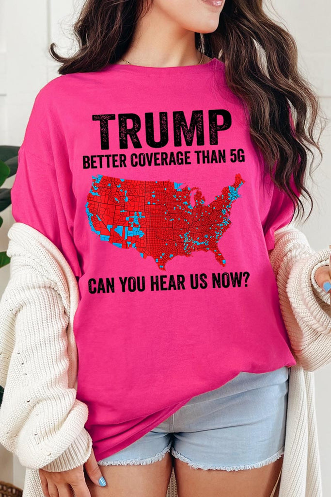 Trump Better Coverage Than 5G Graphic Heavy Cotton Tee