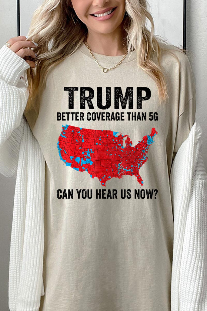 Trump Better Coverage Than 5G Graphic Heavy Cotton Tee