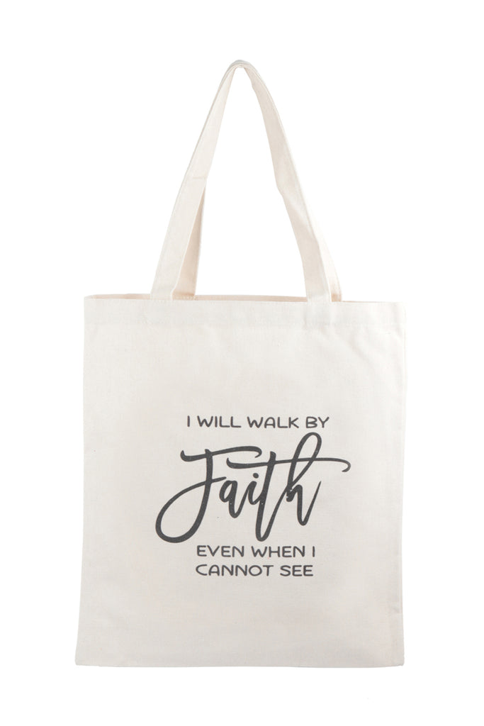 I WILL WALK BY FAITH PRINT TOTE BAG