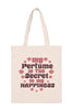 MY PERFUME IS THE SECRET TO MY HAPPINESS MINIMALIST FASHION TOTE BAG
