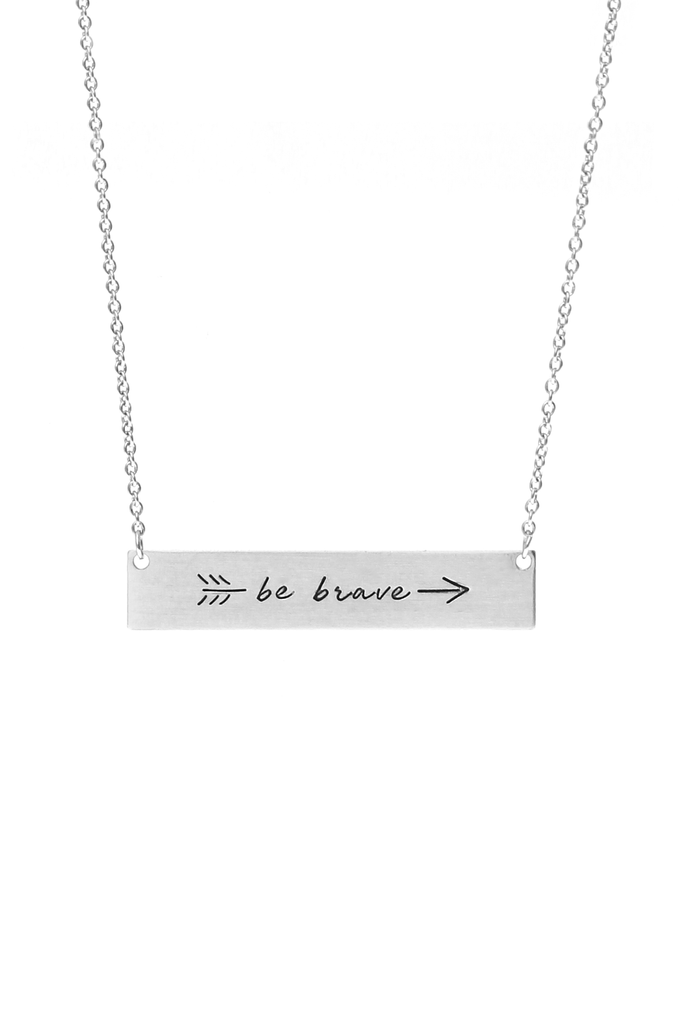 "Be Brave" Bar Necklace - Riah Fashion