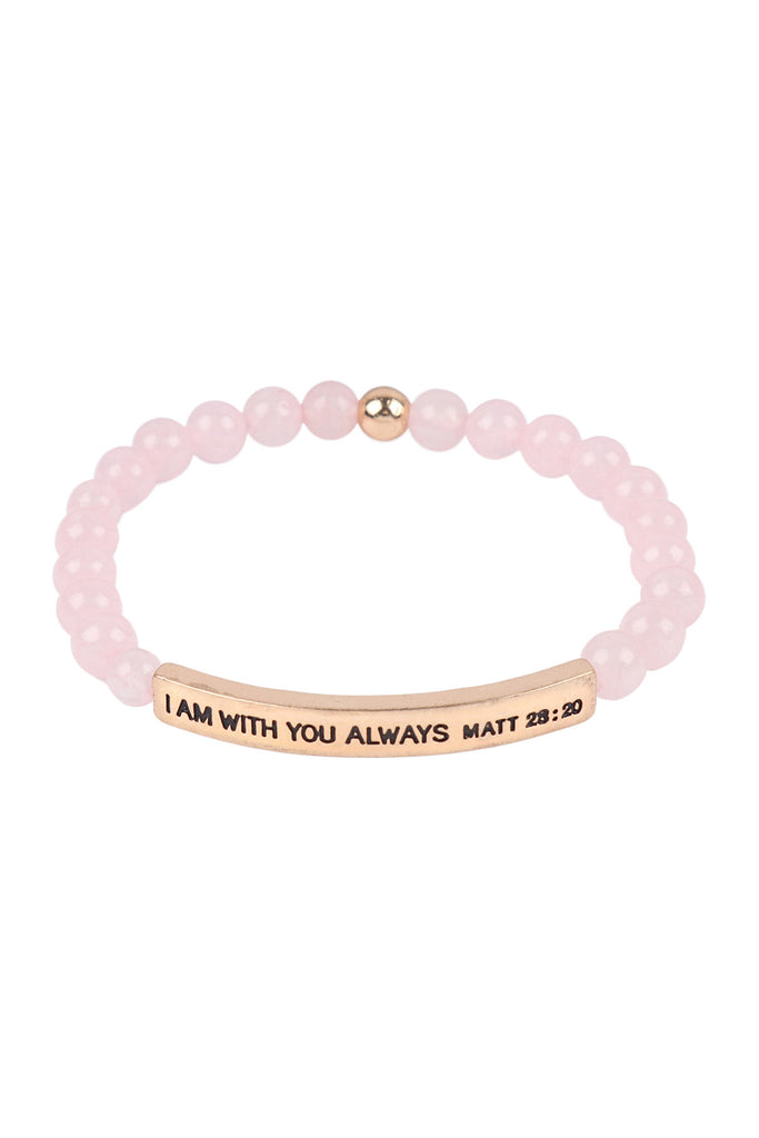 HDB3442 - I AM WITH YOU ALWAYS MATT 28:20 INSPIRATIONAL BRACELET