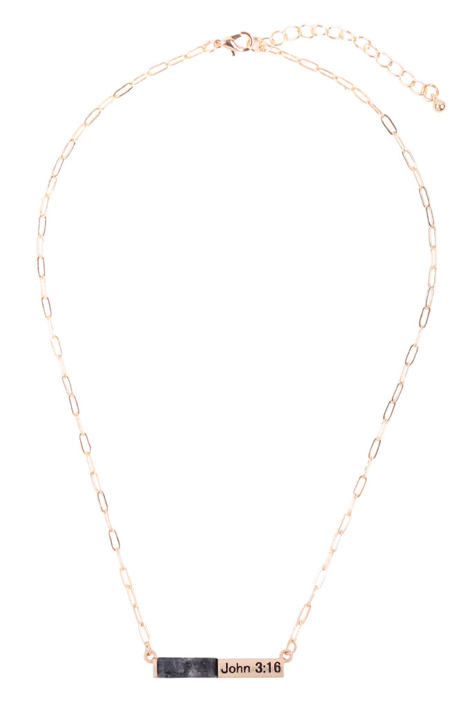 MYE1436 - "JOHN 3:16" HALF NATURAL STONE HALF METAL NECKLACE