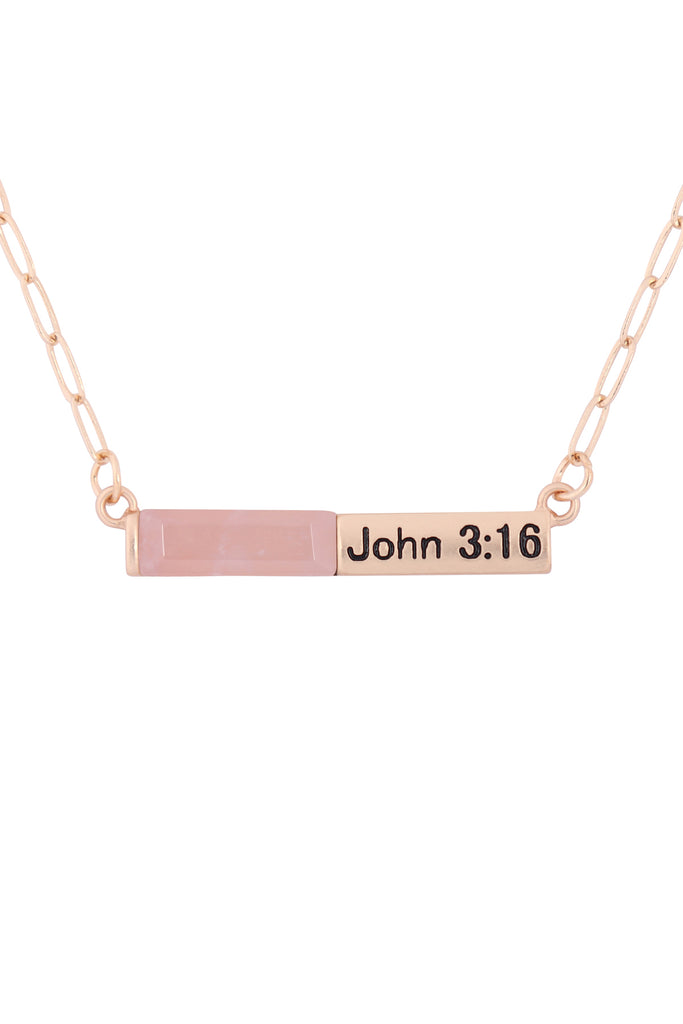 MYE1436 - "JOHN 3:16" HALF NATURAL STONE HALF METAL NECKLACE